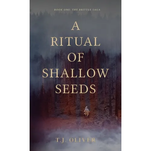 A Ritual of Shallow Seeds - Hardcover