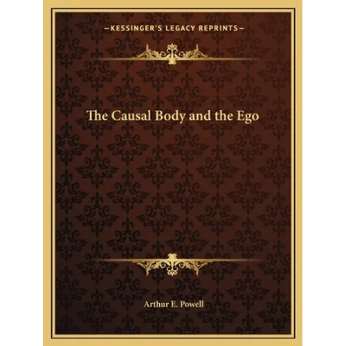 The Causal Body and the Ego - Paperback
