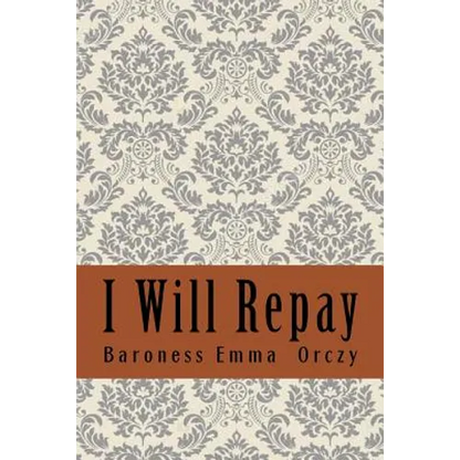 I Will Repay - Paperback