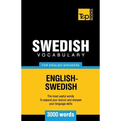 Swedish vocabulary for English speakers - 3000 words - Paperback