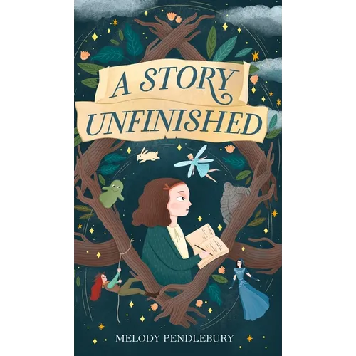 A Story Unfinished - Hardcover
