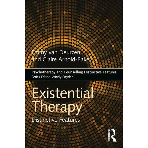 Existential Therapy: Distinctive Features - Paperback