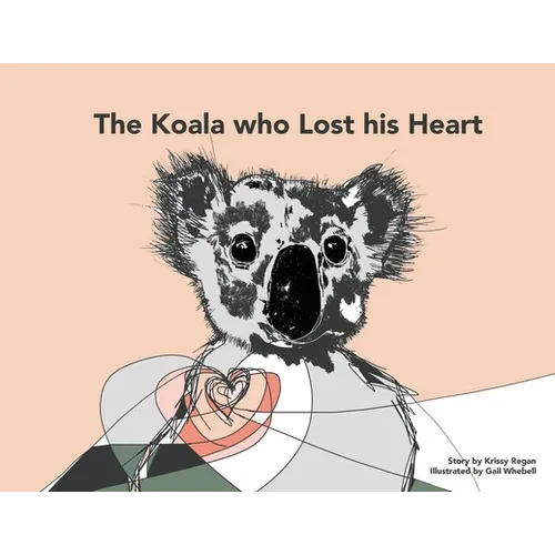 The Koala who Lost his Heart - Paperback