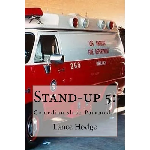Stand-up 5: Comedian slash Paramedic - Paperback