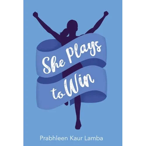 She Plays to Win - Hardcover