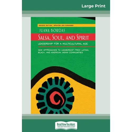 Salsa, Soul, and Spirit: Leadership for a Multicultural Age: Second Edition (16pt Large Print Edition) - Paperback