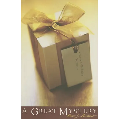 A Great Mystery: Fourteen Wedding Sermons - Paperback