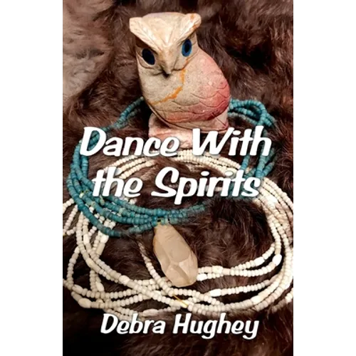 Dance With the Spirits - Paperback