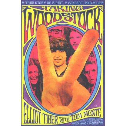 Taking Woodstock: A True Story of a Riot, a Concert, and a Life - Paperback