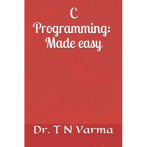 C Programming: Made easy - Paperback