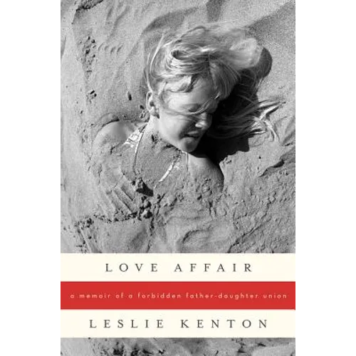 Love Affair: A Memoir of a Forbidden Father-Daughter Union - Paperback