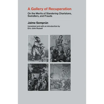 A Gallery of Recuperation: On the Merits of Slandering Charlatans, Swindlers, and Frauds - Paperback