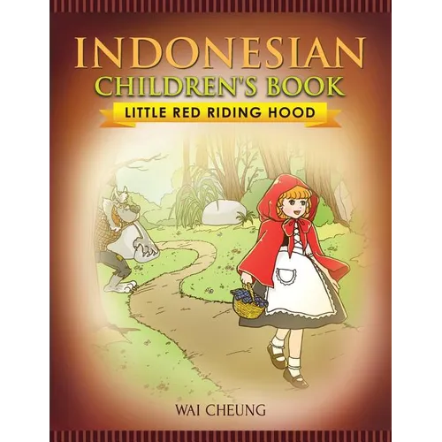 Indonesian Children's Book: Little Red Riding Hood - Paperback