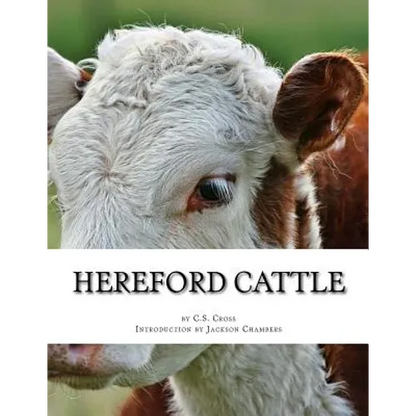 Hereford Cattle: As imported by C.S. Cross - Paperback