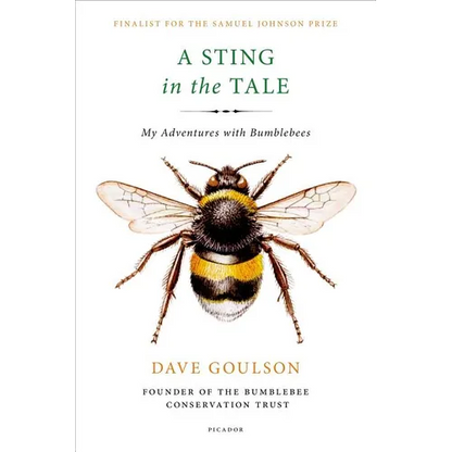 A Sting in the Tale: My Adventures with Bumblebees - Paperback
