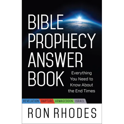 Bible Prophecy Answer Book: Everything You Need to Know about the End Times - Paperback
