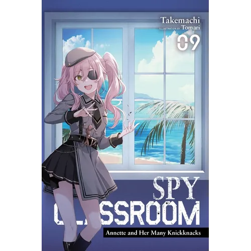 Spy Classroom, Vol. 9 (Light Novel): Annette and Her Many Knickknacks - Paperback