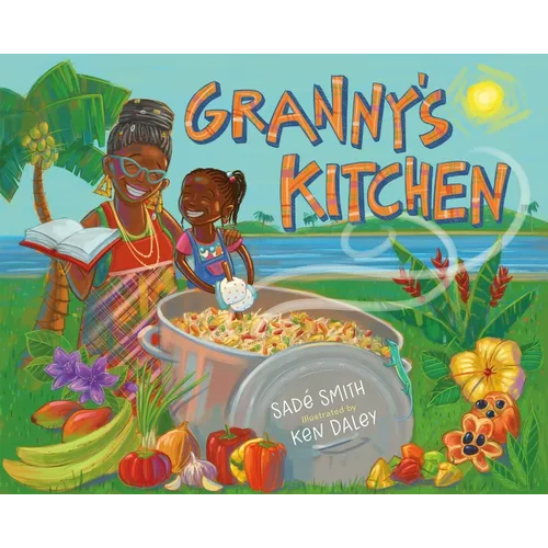 Granny's Kitchen: A Jamaican Story of Food and Family - Hardcover