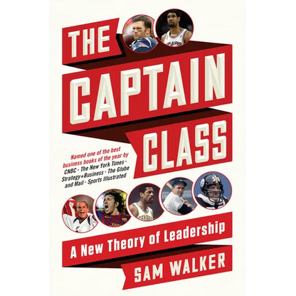 The Captain Class: A New Theory of Leadership - Paperback