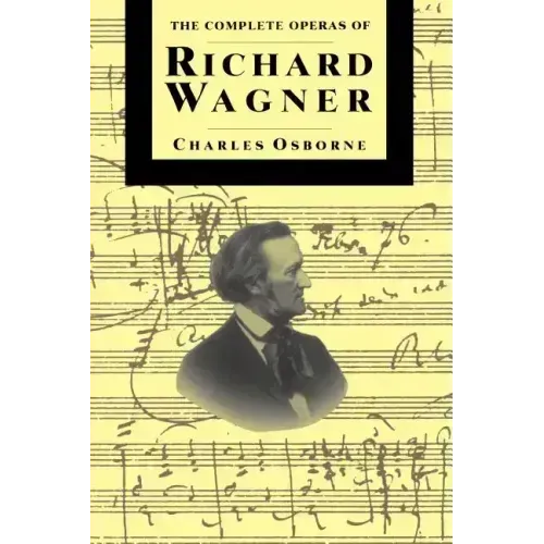 Compl Operas of Richard Wagner PB - Paperback