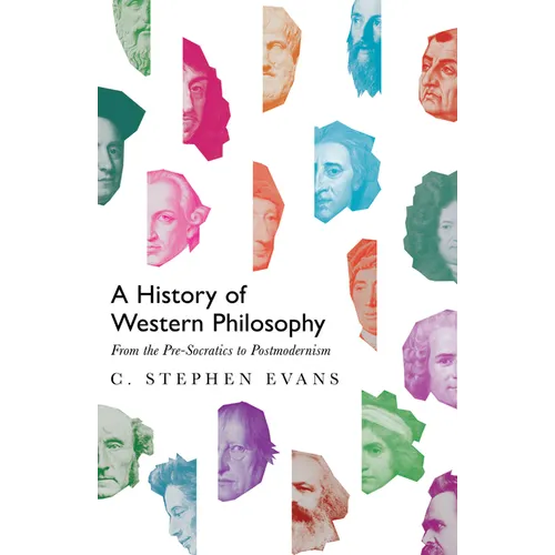 A History of Western Philosophy: From the Pre-Socratics to Postmodernism - Hardcover