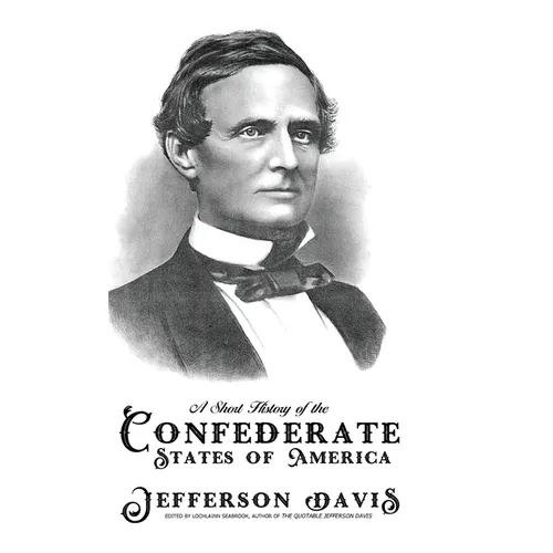 A Short History of the Confederate States of America - Hardcover