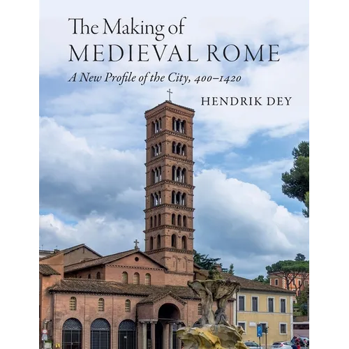 The Making of Medieval Rome - Paperback