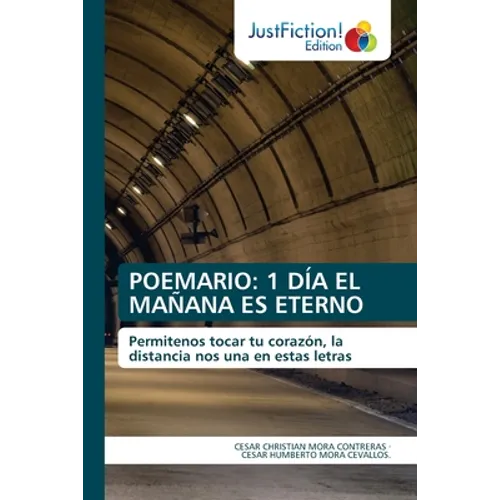 Poemario: 1 Día El Mañana Es Eterno - Paperback