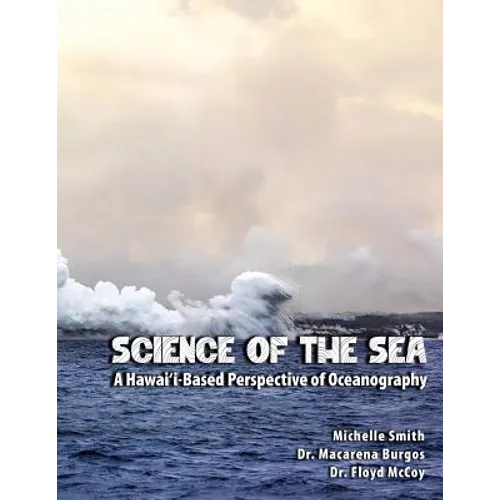 Science of the Sea: A Hawai'i-Based Perspective of Oceanography - Paperback