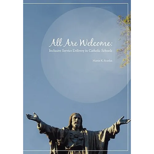 All Are Welcome: Inclusive Service Delivery in Catholic Schools - Paperback