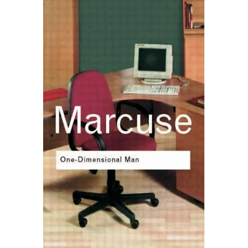 One-Dimensional Man: Studies in the Ideology of Advanced Industrial Society - Paperback