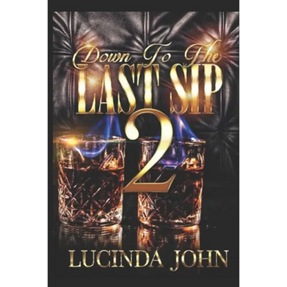 Down To The Last Sip 2: Hennessy and Miami - Paperback