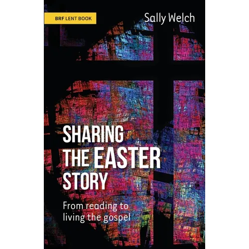 Sharing the Easter Story: From reading to living the gospel - Paperback