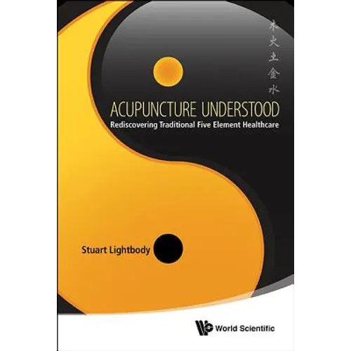 Acupuncture Understood - Hardcover