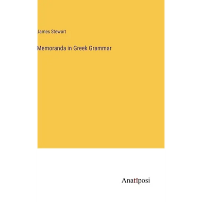 Memoranda in Greek Grammar - Hardcover