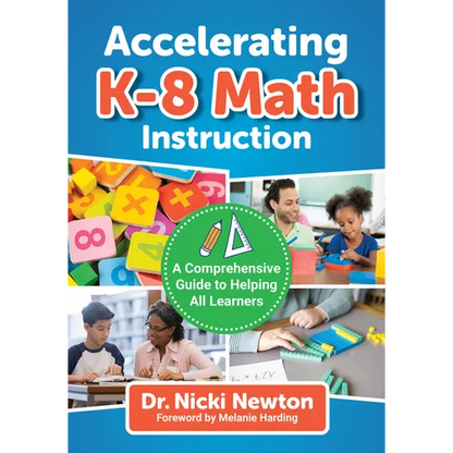 Accelerating K-8 Math Instruction: A Comprehensive Guide to Helping All Learners - Paperback