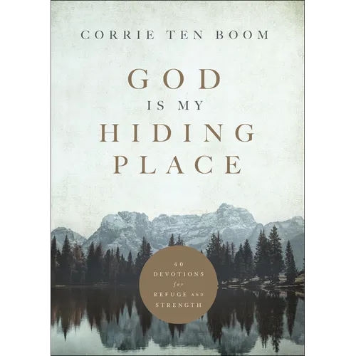 God Is My Hiding Place: 40 Devotions for Refuge and Strength - Hardcover