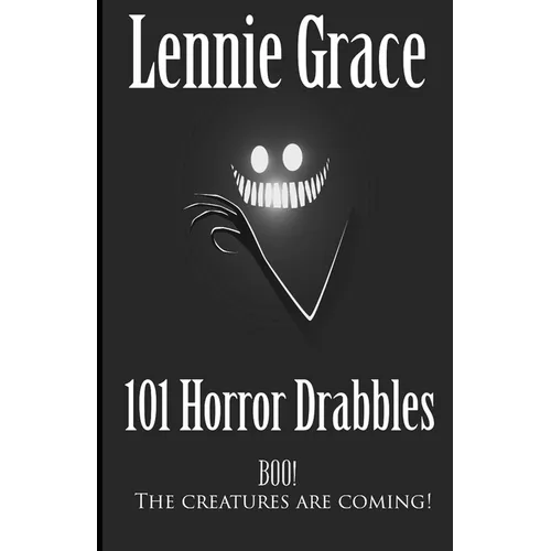 101 Horror Drabbles: A collection of 100 Word Horror Stories - Paperback