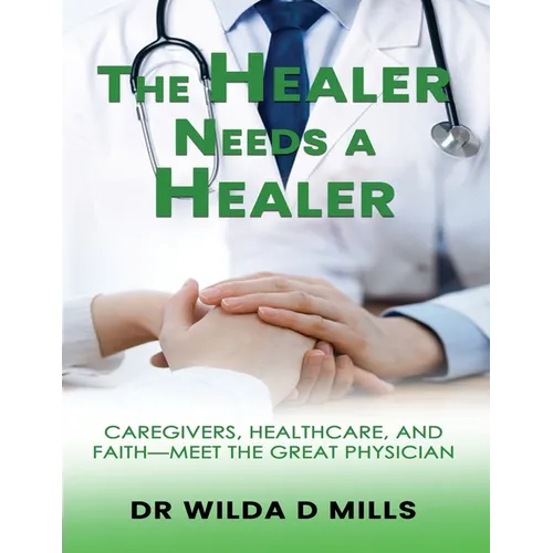 The Healer Needs a Healer - Paperback