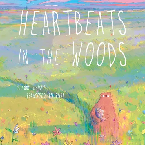 Heartbeats in the Woods: A Children's Book about Hugs, Family, and Friendship - Hardcover
