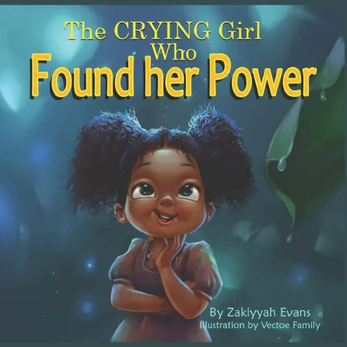 The Crying Girl Who Found Her Power - Paperback