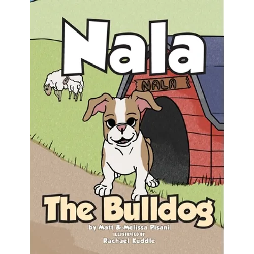 Nala The Bulldog - Hardcover
