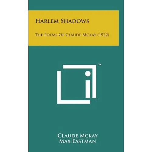 Harlem Shadows: The Poems of Claude McKay (1922) - Hardcover