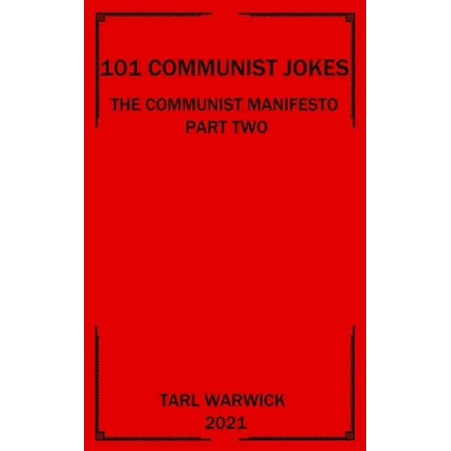 101 Communist Jokes: The Communist Manifesto Part Two - Paperback