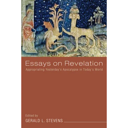 Essays on Revelation: Appropriating Yesterday's Apocalypse in Today's World - Paperback
