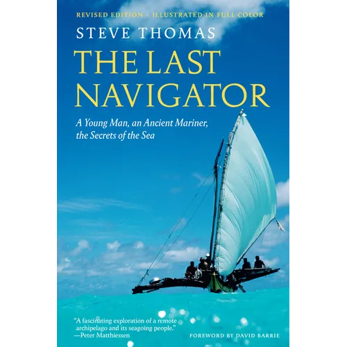 The Last Navigator: Revised Edition - Hardcover
