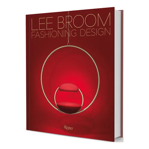Fashioning Design: Lee Broom - Hardcover