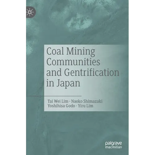 Coal Mining Communities and Gentrification in Japan - Hardcover