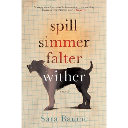 Spill Simmer Falter Wither - Paperback