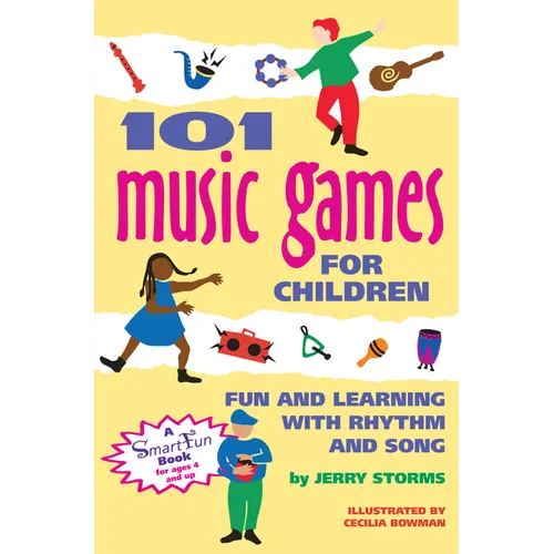101 Music Games for Children: Fun and Learning with Rhythm and Song - Hardcover